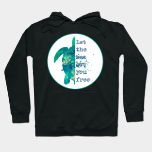 Sea Turtle Blue and Green Artistic Watercolor Quote Sticker Hoodie